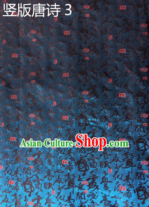 Traditional Asian Chinese Handmade Printing Tang Poetry Silk Satin Tang Suit Blue Fabric Drapery, Nanjing Brocade Ancient Costume Hanfu Cheongsam Cloth Material