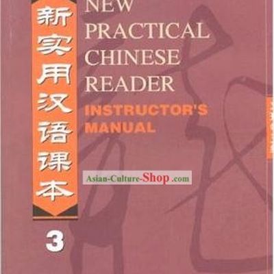 New Practical Chinese Reader Instructor's Mannual 3